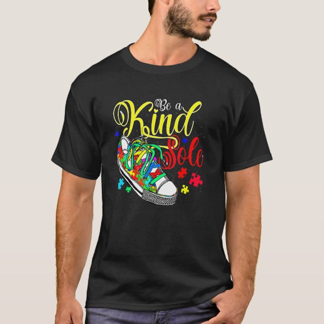 Be A Kind Sole Autism Awareness Be Kind Puzzle Sho T-Shirt (Front)