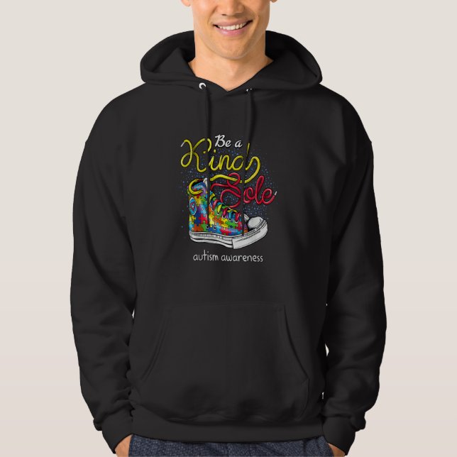 Be A Kind Sole Autism Awareness Puzzle Shoes Be Ki Hoodie (Front)