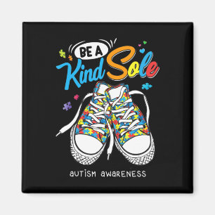 Be A Kind Sole Autism Awareness Puzzle Shoes Be Ki Magnet
