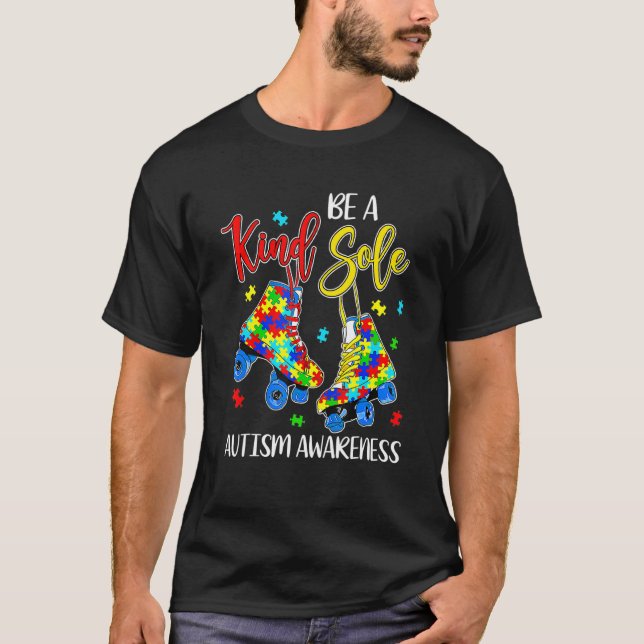 Be A Kind Sole Autism Awareness Puzzle Shoes Be Ki T-Shirt (Front)