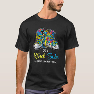 Be A Kind Sole Autism Awareness Puzzle Shoes T-Shirt