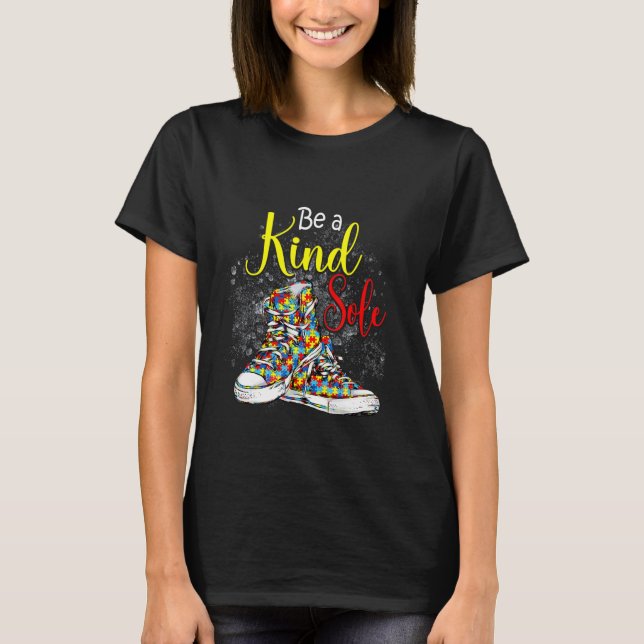Be A Kind Sole Autism Awareness Puzzle Shoes T-Shirt (Front)