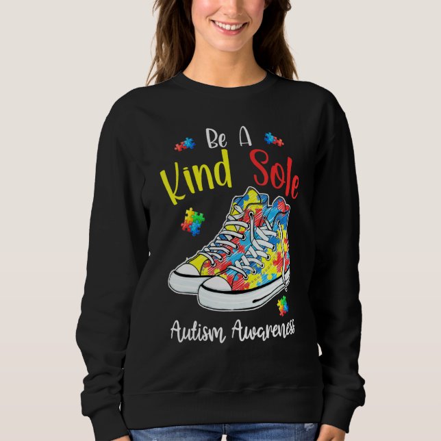 Be A Kind Sole Autism Awareness Rainbow Cute Puzzl Sweatshirt (Front)