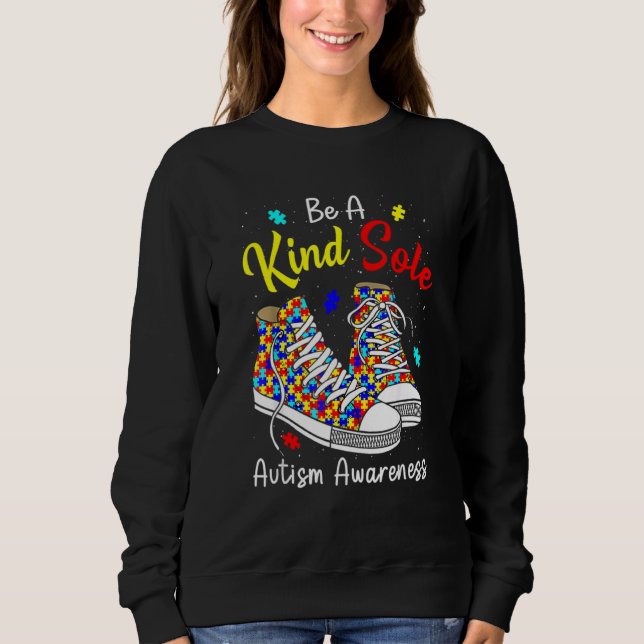 Be A Kind Sole Autism Awareness Rainbow Trendy Puz Sweatshirt (Front)
