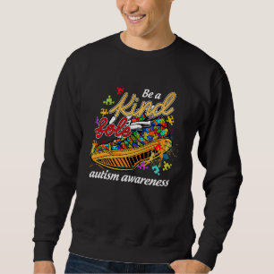 Be A Kind Sole Autism Awareness Rainbow Trendy Puz Sweatshirt