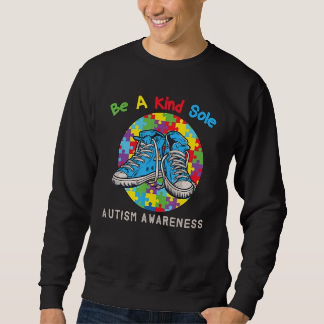 Be A Kind Sole Autism Awareness Rainbow Trendy Puz Sweatshirt (Front)