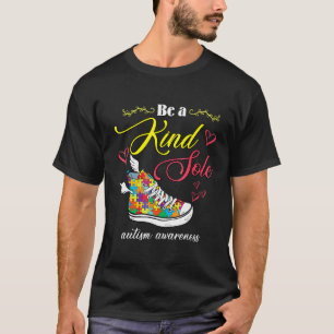 Be A Kind Sole Autism Awareness, Shoes Puzzle Piec T-Shirt