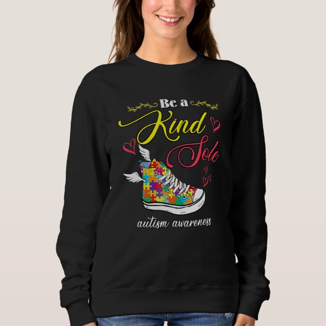 Be A Kind Sole Autism Awareness Shoes Puzzle Piece Sweatshirt (Front)