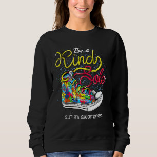 Be A Kind Sole Autism Awareness Sweatshirt