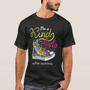 Be A Kind Sole Autism Awareness T-Shirt