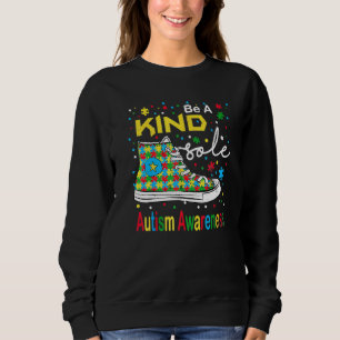Be A Kind Sole Be Kind Puzzle Shoes Autism Awarene Sweatshirt