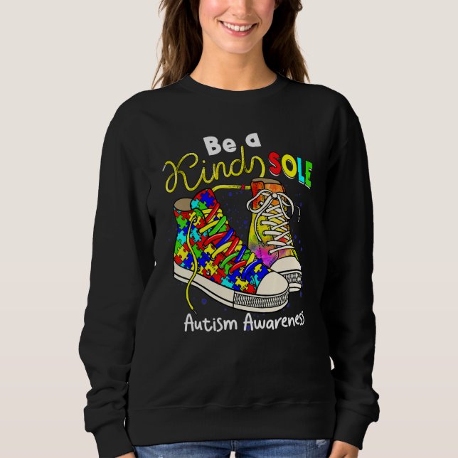 Be A Kind Sole Puzzle Shoes Autism Awareness Month Sweatshirt