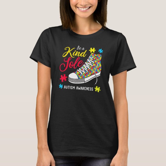 Be A Kind Sole Rainbow Trendy Puzzle Shoes Autism  T-Shirt (Front)