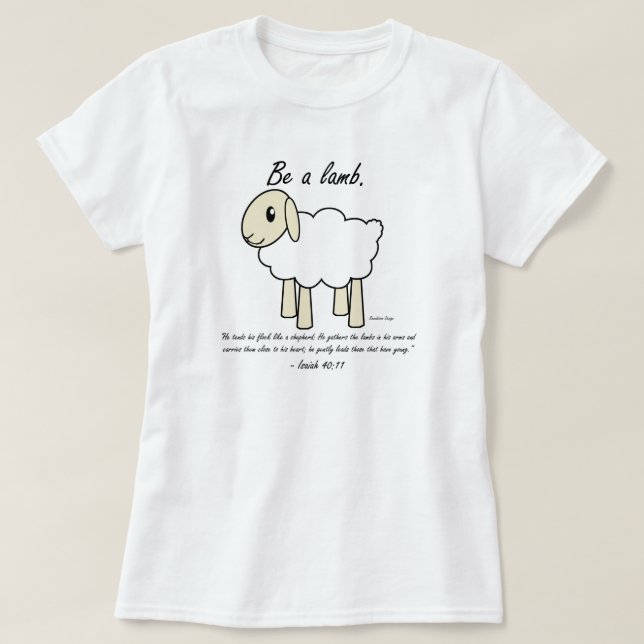 "Be a Lamb" Shirt (Design Front)