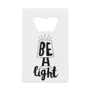 Be A Light Cute Type Graphics Quotes to Encourage