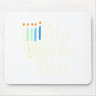 Be A Light Happy Hanukkah Menorah Jewish Gift _3 Mouse Pad
