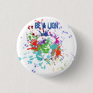 Be a lion 3 cm round badge