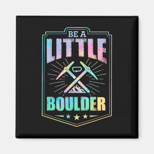 Be A Little Boulder Aesthetic Rock Climbing Pun Magnet