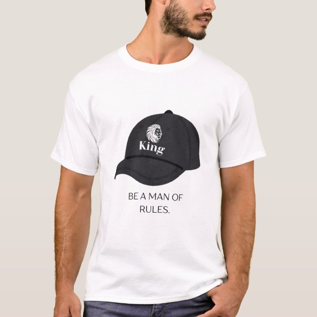 Be A Man Of Rules King Lion Cap Graphic T-Shirt (Front)