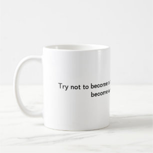 Be a Man of Success Quote Coffee Mug