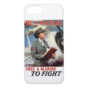 Be a Marine - Free a Marine to Fight iPhone 8/7 Case