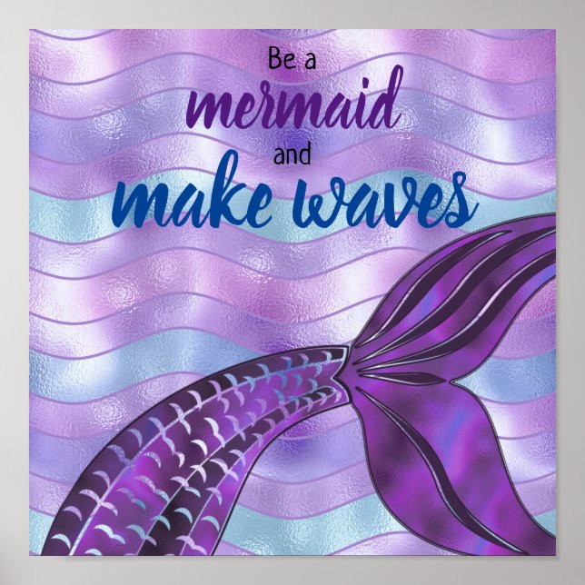 Be a Mermaid and Make Waves Fun Holographic Purple Poster (Front)