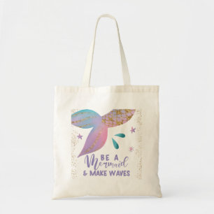 Be A Mermaid Typography Quote Tote Bag