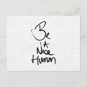 "Be a Nice Human" Typography Design Postcard