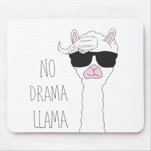 Be a No Drama Llama Mouse Pad