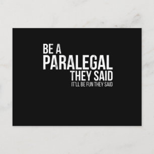 Be A Paralegal Will Be Fun They Said Law Gifts Tee Postcard
