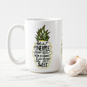 Be A Pineapple Coffee Mug