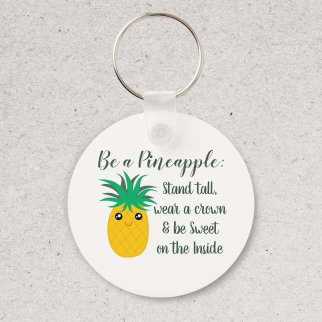 Be A Pineapple Inspirational Motivational Quote Key Ring (Creator Uploaded)