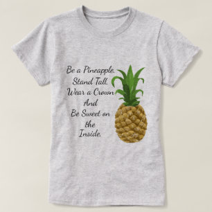 Be a Pineapple T-Shirt