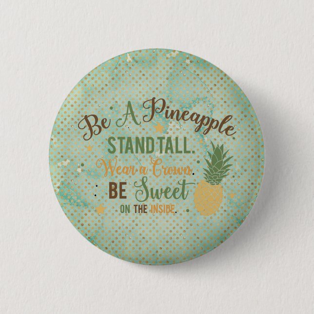 Be A Pineapple Typography  6 Cm Round Badge (Front)