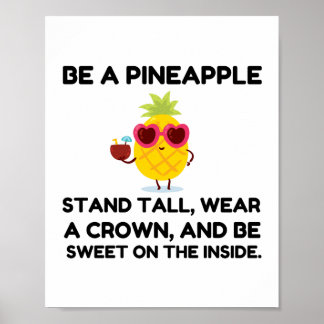 Be a pineapple wear acrown poster