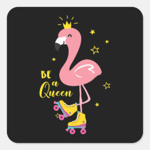 Be A Queen Pink Flamingo Skate Roller Women Girls Square Sticker