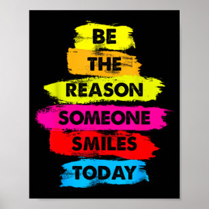 Be A Reason Someone Smiles Today Inspirational Clo Poster