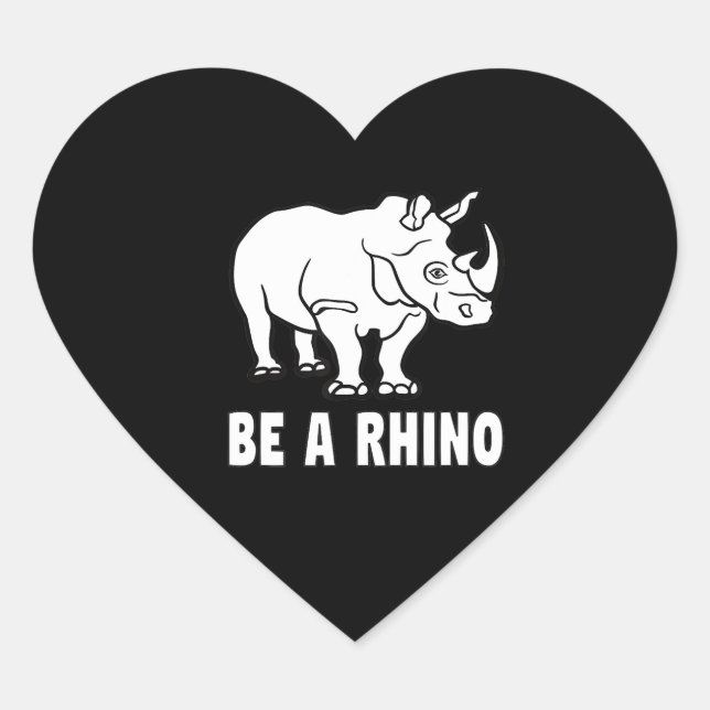Be A Rhino Rhinoceros Achieve Success Gift Heart Sticker (Front)
