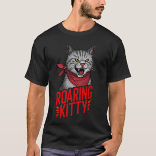 Be A Roaring Kitty Game Funny The Stop Orange Band T-Shirt