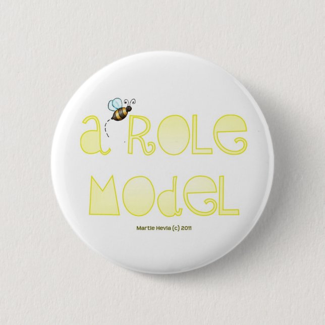 Be A Role Model - A Positive Word 6 Cm Round Badge (Front)