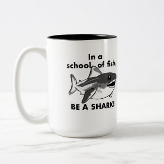 Be A Shark Mug