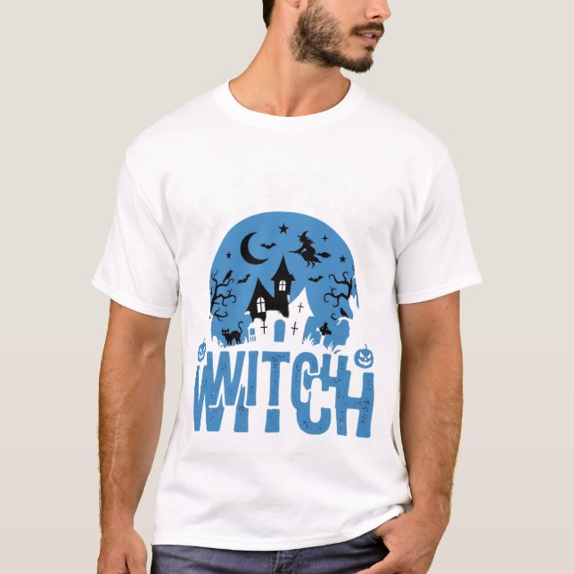 Be A Special Witch Halloween T-Shirt (Front)