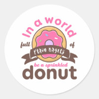 Be A Sprinkled Doughnut Funny Inspirational Quote
