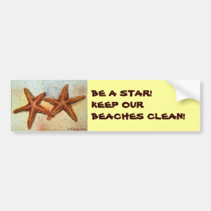 BE A STAR!KEEP OUR BEACHES CLEAN! STARFISH BUMPER STICKER