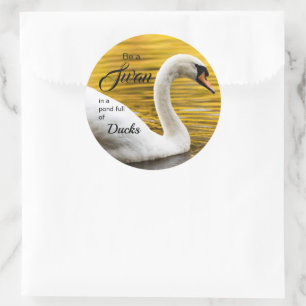 Be a Swan Beautiful Inspirational Quote Classic Round Sticker