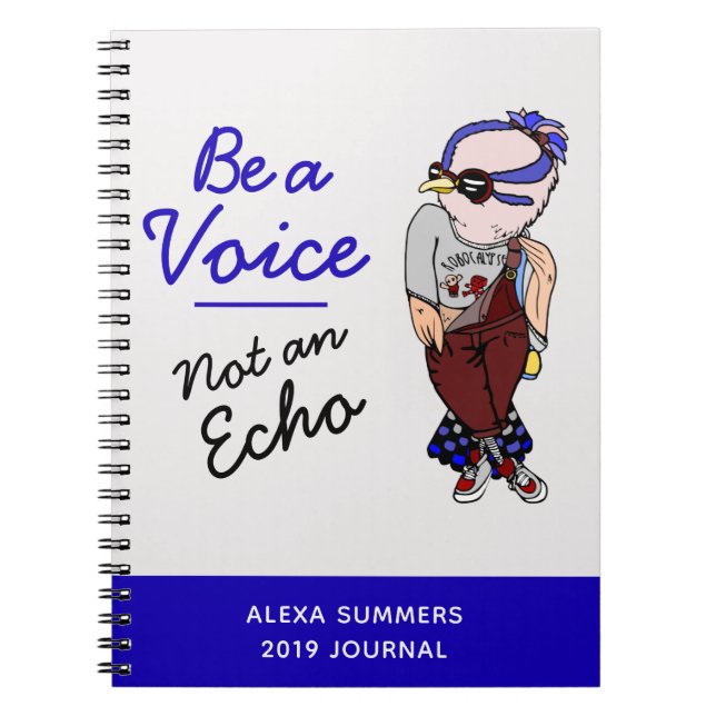 Be a voice not an echo Inspirational Bird Cartoon Notebook (Front)