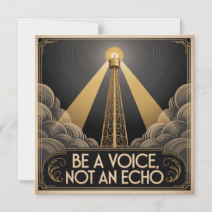 Be A Voice, Not An Echo Magnetic Invitation