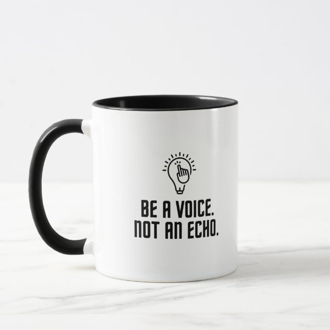 Be a voice not an echo mug (Left)