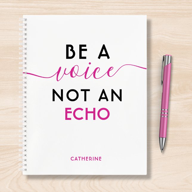 Be A Voice Not An Echo Personalised Name Notebook (Creator Uploaded)