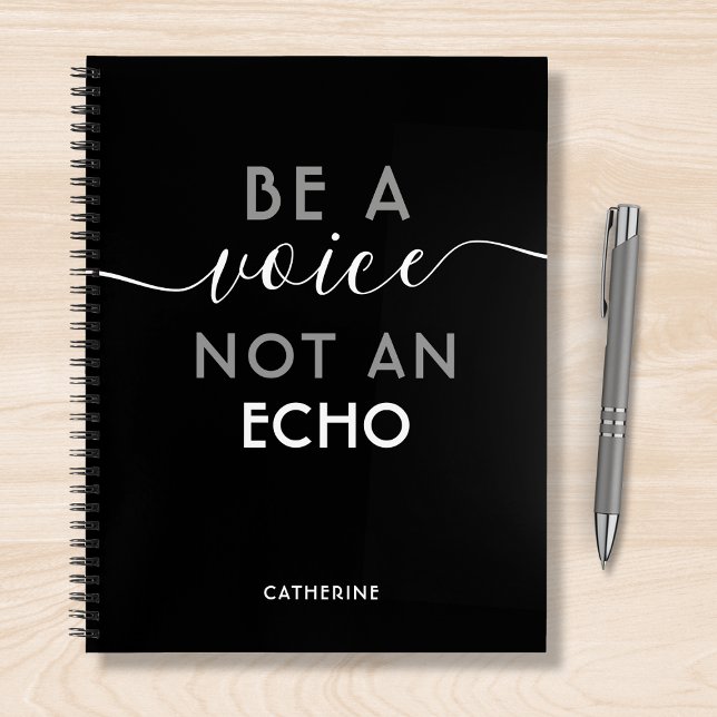 Be A Voice Not An Echo Personalised Name Notebook (Creator Uploaded)